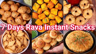 7 Days Healthy Instant Rava Snacks Recipes  Sooji Ka Healthy Nasta Recipes [upl. by Hajin164]