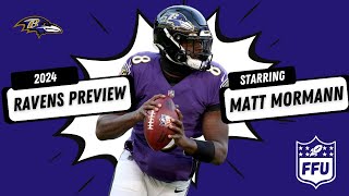 Baltimore Ravens 2024 Preview with Matt Mormann [upl. by Caddric528]