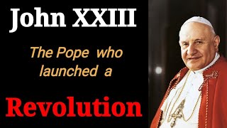 How Pope John Changed the Catholic Church [upl. by Cohby]