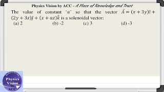 The value of constant ‘a’ so that the vector A x3y i ̂2y3z j ̂xaz k ̂ is a solenoidal [upl. by Shiroma152]