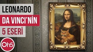 Leonardo da Vincinin 5 Önemli Eseri  Da Vinci Belgeseli 2018 [upl. by Ateekram]