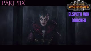 TOTAL WAR WARHAMMER III Elspeth Von Dracken RoC Campaign Episode Six [upl. by Omland891]