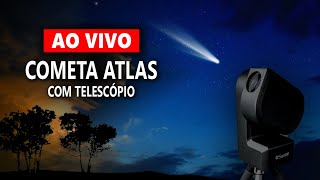 AO VIVO O COMETA DO SÉCULO COM TELESCÓPIO  COMETA C2023 A3 TsuchinshanATLAS [upl. by Fernando]