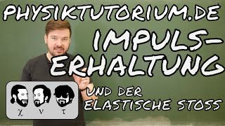 Physiktutorium Impulserhaltung und elastischer Stoß [upl. by Adniled]