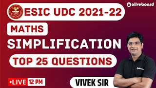 ESIC UDC Classes 202122  Maths  Top 25 Simplification  ESIC UDC Maths  Vivek Sir [upl. by Anneehs]