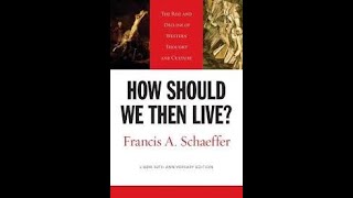 How Should We Then Live Part 2 1977  Francis Schaeffer  Edith Schaeffer [upl. by Ambrogio]