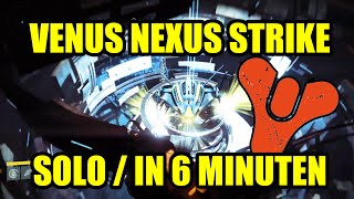 Destiny Nexus Strike in 6 Minuten Solo Tutorial schnell Exotic Bounty  exotische Beutezüge deutsch [upl. by Florette234]