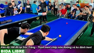 Thịnh kent kèo trên chấp nữa đường và bỏ kent  Độ bida libre tại Sóc Trăng khai trương clbThanh Lâm [upl. by Aiuqram842]