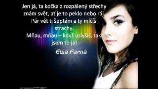 Ewa farnakočka na rozpálený střeše lyrics [upl. by Adiell377]