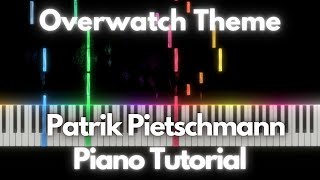 Overwatch Theme  Patrik Pietschmann Arrangement Tutorial [upl. by Greysun18]