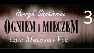 Henryk Sienkiewicz  Ogniem i Mieczem cz 3  Audiobook  słuchowisko 2019 [upl. by Hicks948]