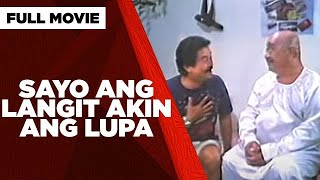 SAYO ANG LANGIT AKIN ANG LUPA John Regala Larry Silva amp Paquito Diaz  Full Movie [upl. by Jenette]