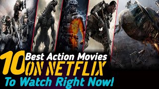 Top 10 Best Action Movies on Netflix to Watch Right Now  Best Movies on Netflix  Netflix Movies [upl. by Aicek]