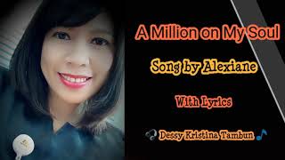 Alexiane  A Million on My Soul Lyrics [upl. by Ingrid]