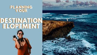 DESTINATION ELOPEMENT  Everything You NEED To Know and Consider For Your Elopement [upl. by Bartley]