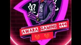 Awara Gaming is live [upl. by Aserahs]