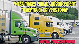 Major Problem For Truck Drivers FMCSA Makes Public Announcement To All Truck Drivers Today [upl. by Sillyrama]