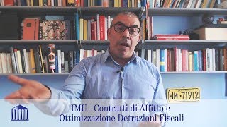 IMU  Contratti di affitto e ottimizzazione detrazioni fiscali [upl. by Eilarol739]