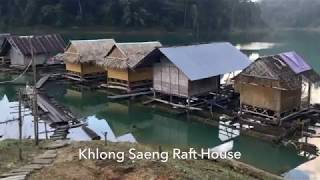 Khlong Saeng Raft House Cheow Lan Lake in Thailand [upl. by Ahrat]