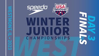 Day 3 West Finals  2023 Speedo Winter Junior Championships [upl. by Jannery]