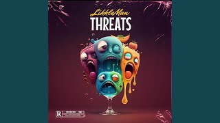 THREATS [upl. by Arotak]