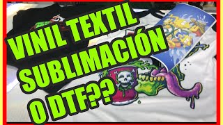 DTF SUBLIMACIÓN O VINIL TEXTIL Te explico las diferencias [upl. by Euqinue]