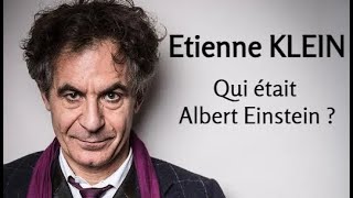 2016  Etienne Klein  1 Qui était Albert Einstein  conférence [upl. by Sivolc]