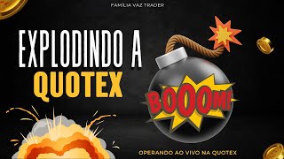 🔥 AO VIVO OPERANDO QUOTEX AO VIVO FAMILIA VAZ 🔥 [upl. by Suivatna]