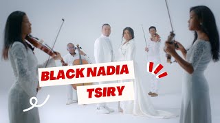 TSIRY feat BLACK NADIA  TANO ZAHO Video Officiel 2022 [upl. by Anod397]