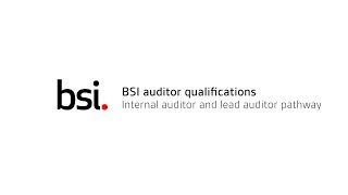 BSI Auditor Qualification  Internal Auditor and Lead Auditor Pathway [upl. by Anelet]