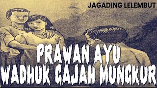 Prawan Ayu Wadhuk Gajah Mungkur [upl. by Nnitsuj]