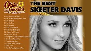 The Best of Skeeter Davis Collections Songs  Oldies But Goodies [upl. by Cherrita]