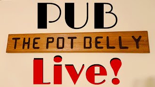 The Pot Belly Pub  Live [upl. by Munster]