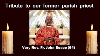 🔴LIVE16Apr24✠Tribute to our former Parish Priest✠Very RevFrJohn Bosco64 VG Dioceses of Chengai [upl. by Cirdes]