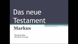 Markus Evangelium ganzes Buch  Elberfelder Bibel [upl. by Oirasor9]