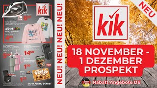 KİK Prospekt Werbung  Rabatt Angebote DE  Prospekt Gültig von 18112024 [upl. by Kciwdahc584]