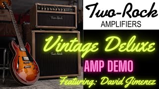 TwoRock Vintage Deluxe amplifier demonstration featuring David Jimenez on guitar [upl. by Iturk503]