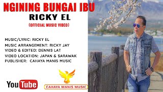 Ricky ELNgining Bungai Ibu Official Music Video HD [upl. by Roinuj]