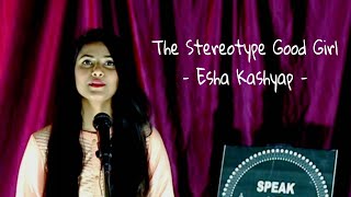 The Stereotype Good Girl  Esha Kashyap  English Poetry 2020  SpeakUp Mithila [upl. by Mitran884]