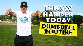 Throw Harder Using This Dumbbell Exercise Routine [upl. by Aynnat]