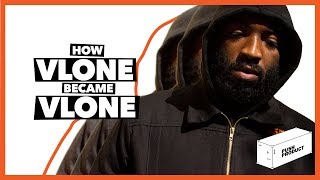 How VLONE Became VLONE The Real Story 2019 [upl. by Thrift857]