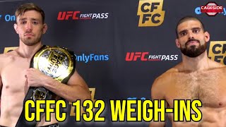 CFFC 132 Official WeighIns And FaceOffs [upl. by Aeneg671]