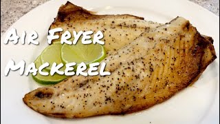 Easiest Healthy Mackerel Fish In Air Fryer Recipe  FullHappyBelly [upl. by Tildie]