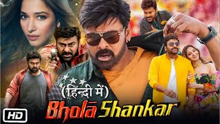 Bhola Shankar Full HD 1080p Movie Hindi Dubbed  Chiranjeevi  Tamanna  Keerthy Suresh  Review [upl. by Aneertak]