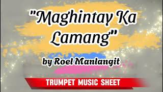 Maghintay Ka Lamang Trumpet Music Sheet [upl. by Etam191]