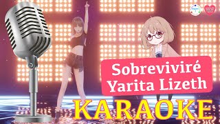 Sobreviviré  Yarita Lizeth KaraokePista [upl. by Edwyna]