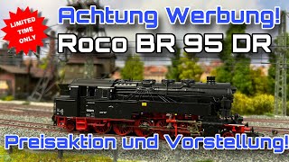 Roco BR 95 DR  Preisaktion bei unserem Händler des Vertrauens Nur Roco 79098 Wechselstrom [upl. by Lek533]