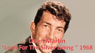 quotLook for the Silver Liningquot  Dean Martin 1968 [upl. by Alliw]