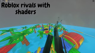 Playing Roblox RIVALS With Shaders [upl. by Arlan124]