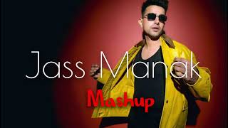 Jass Manak Mashup  Jass Manak New Songs Mashup  Ak Lofi  jassmanak [upl. by Wolfgang]